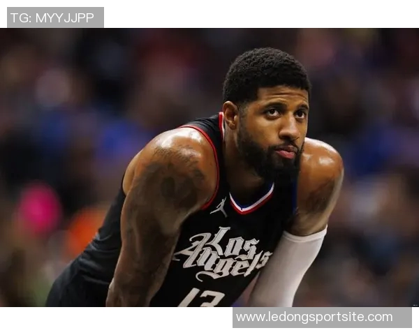 乔治复出对决快船卢指导期待他状态平平以免影响比赛