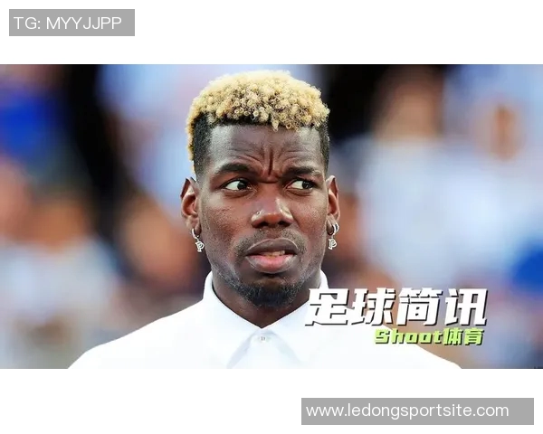 博格巴禁赛复出历程回顾经历兴奋剂风波与绑架事件的挑战